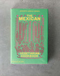 Phaidon - Book - The Mexican Vegetarian Cookbook