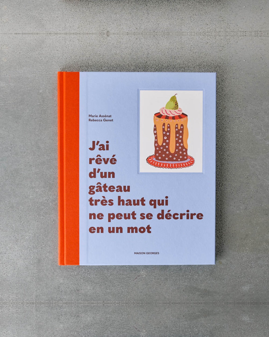 Maison Georges - Livre Pour Enfant J'Ai Revé D'Un Gâteau