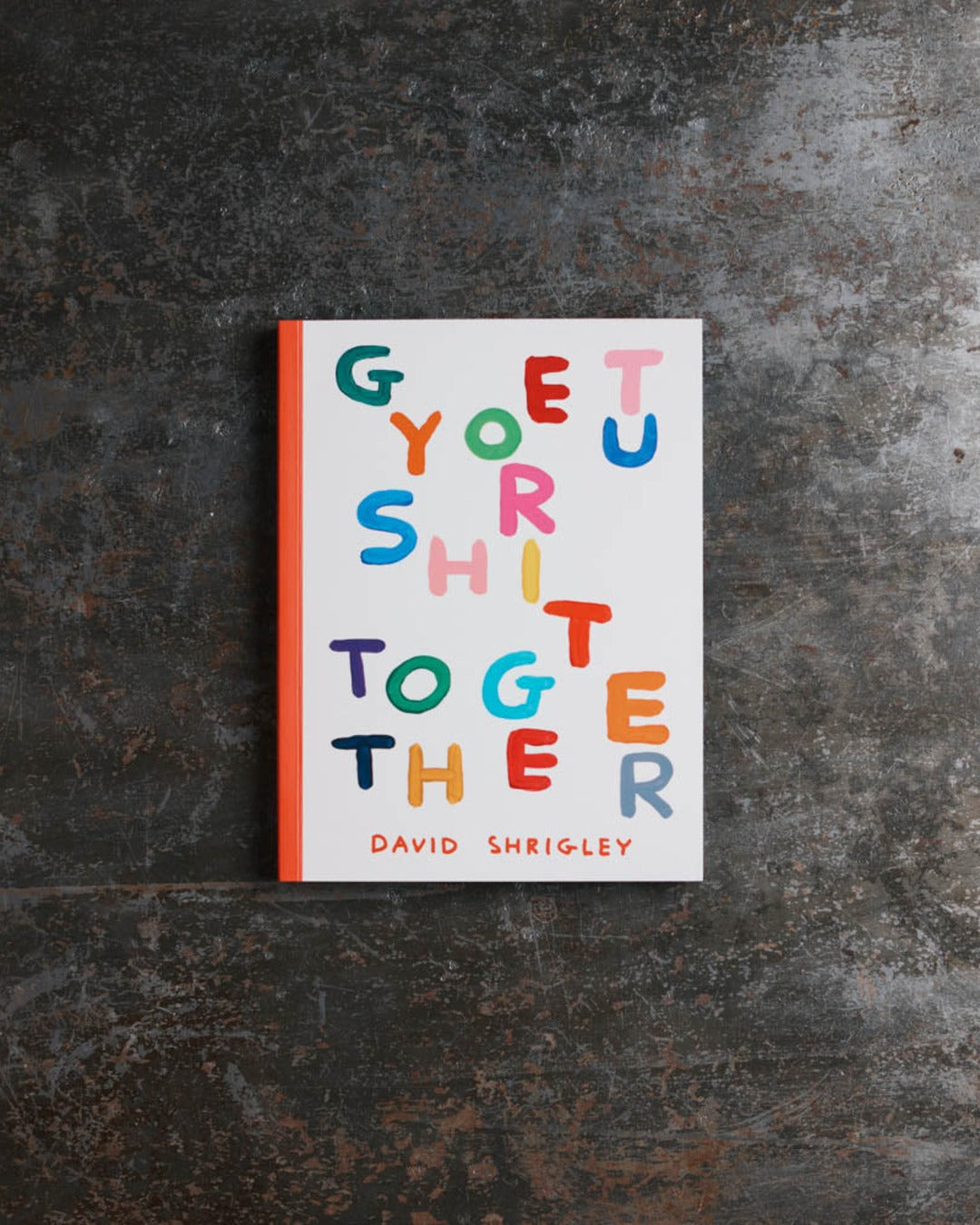 Abrams - Book - Get Your Shit Together