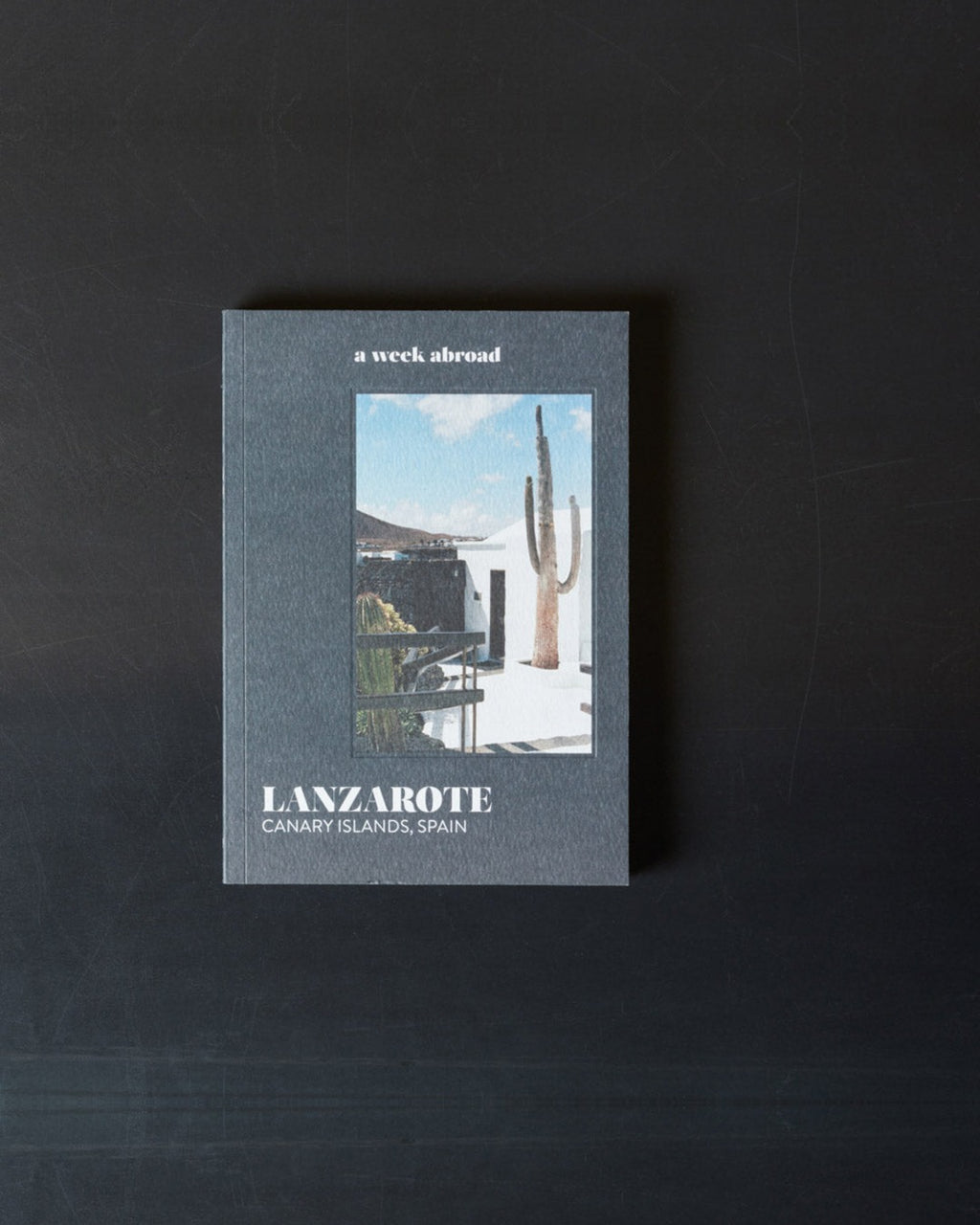 Aweek Abroad - Book - A Week Abroad Lanzarote