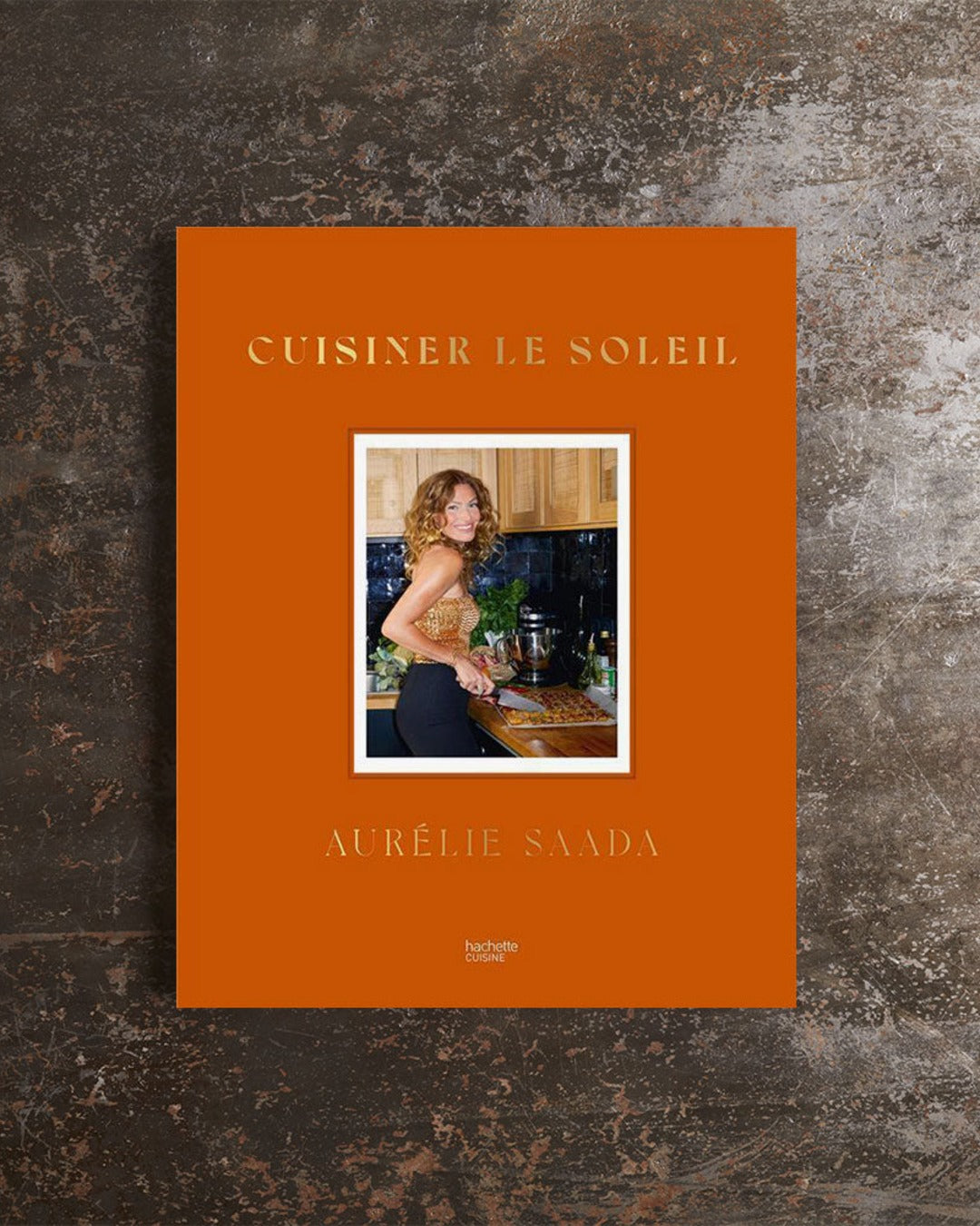 Hachette Editions - Book - Cuisiner le Soleil